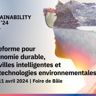 Obtenir des billets gratuits pour les Sustainability Days à Bâle avec l'ACS