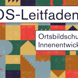 Ortsbildschutz und Verdichtung – eine Anleitung zur  Siedlungsentwicklung